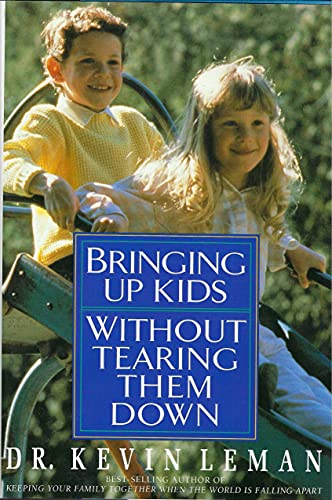 Bringing up Kids Without Tearing Them Down 0385299451 Book Cover
