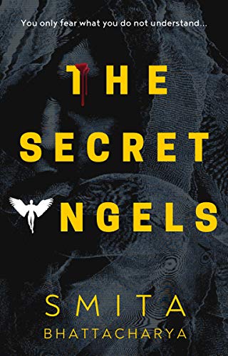 The Secret Angels (Darya Nandkarni's Misadventures Book 2) by [Smita Bhattacharya]