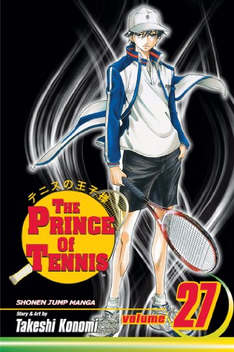 Prince of Tennis, Vol. 27 (The Prince Of Tennis)