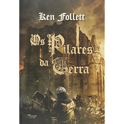 Os pilares da terra: Volume único Os pilares da terra: Volume único