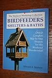 Birdfeeders, Shelters and Baths (Weekend Workshop Collection)