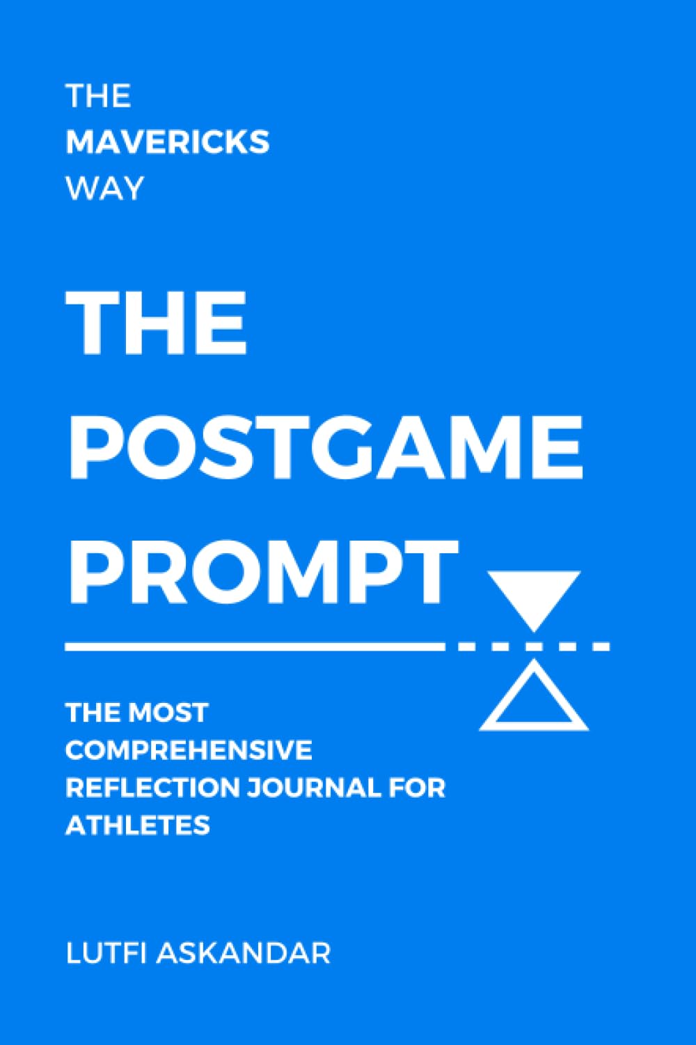 THE POSTGAME PROMPT: THE MOST COMPREHENSIVE REFLECTION JOURNAL FOR ATHLETES