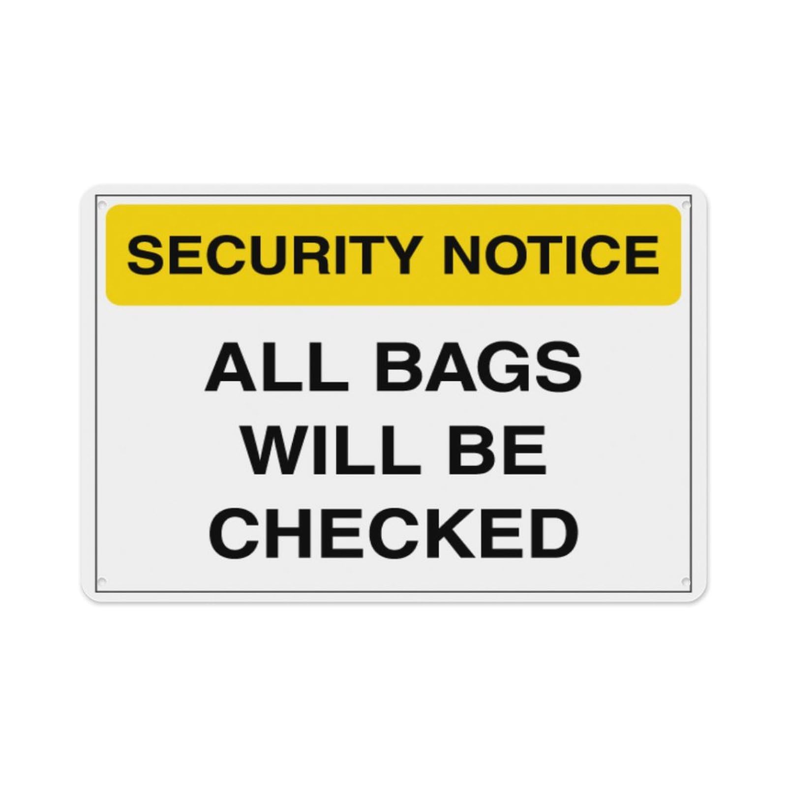 peiyeety Security Notice - All Bags Will Be Checked Aluminum Tin Warning Signs For Home Outdoor Garden 12X16 Inches