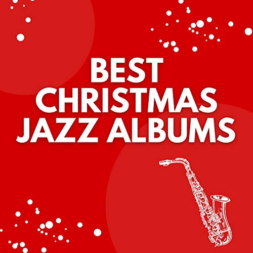 Best Christmas Jazz Albums by Jazzy Christmas Band on Amazon Music