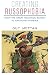 Creating Russophobia: From the Great Religious Schism to Anti-Putin Hysteria