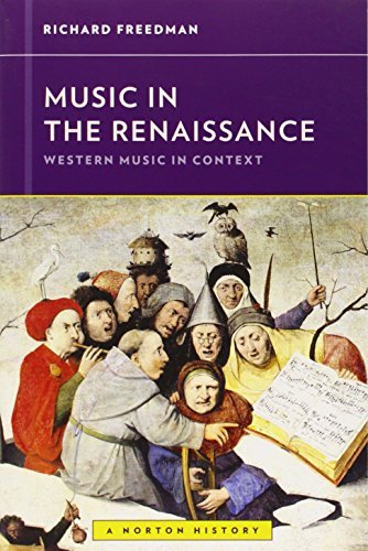 Music in the Renaissance (Western Music in Context: A Norton History Book 0)      Illustrated Edition, Kindle Edition