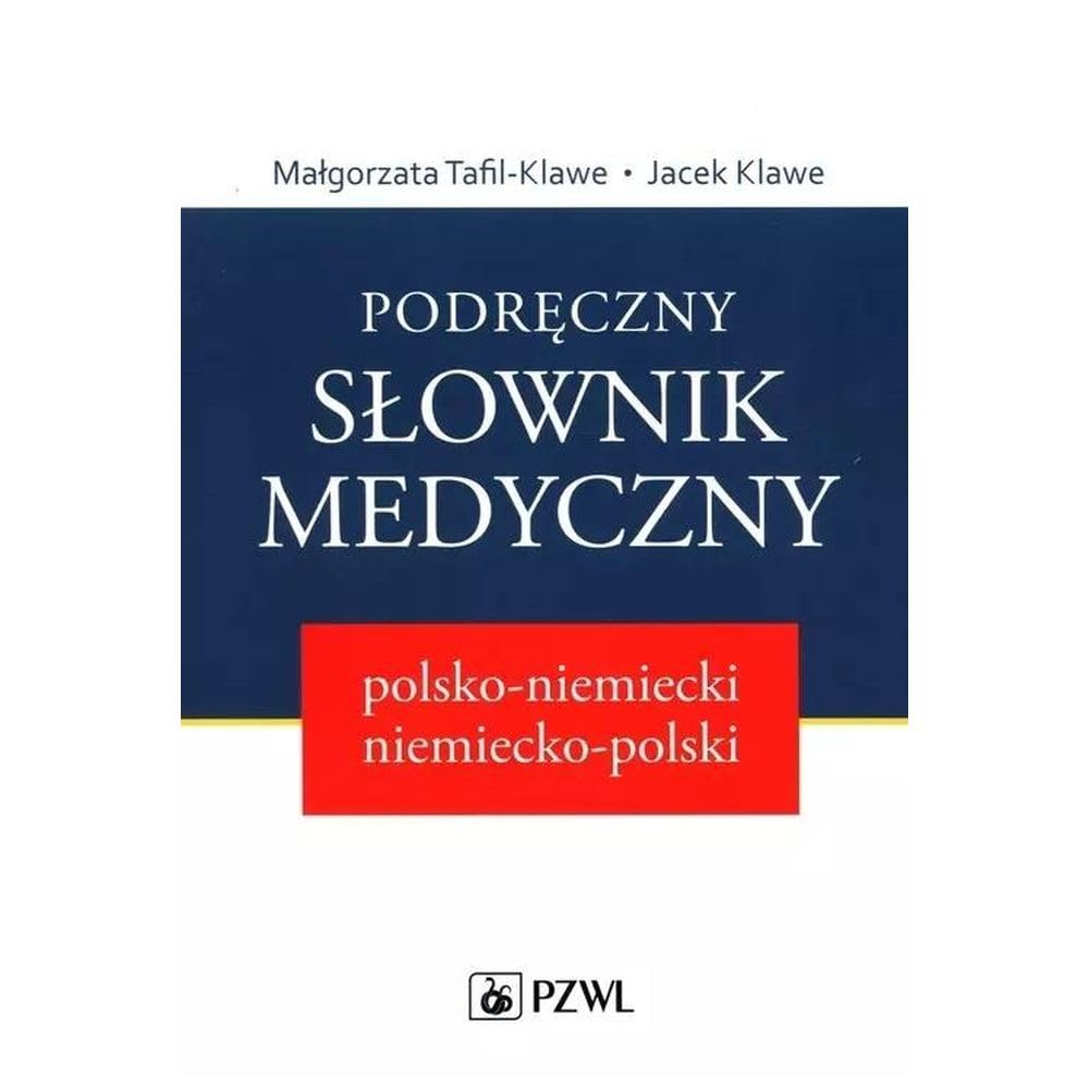 Podręczny słownik medyczny polsko-niemiecki niemiecko-polski