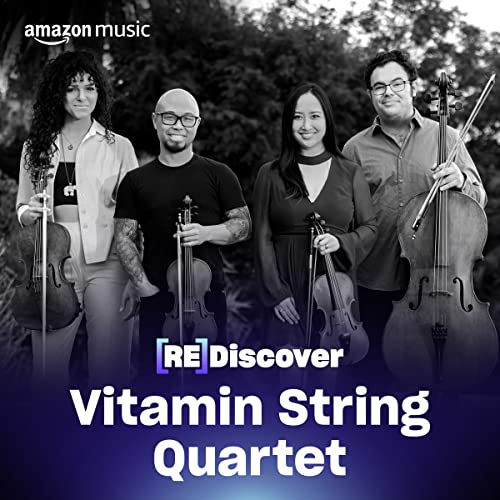 REDISCOVER Vitamin String Quartet Playlist on Amazon Music Unlimited
