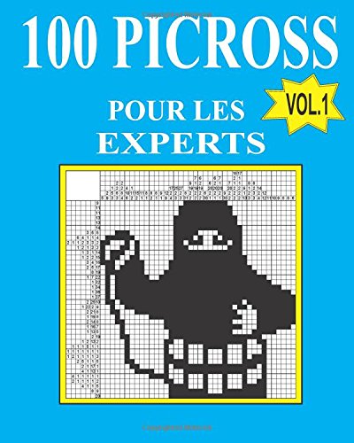 Télécharger 100 picross pour les experts (French Edition) Livre PDF Gratuit