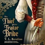 Cover of The Thief and the Traitor Bride
