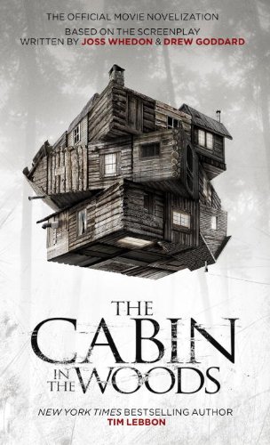 The Cabin In The Woods By Tim Lebbon