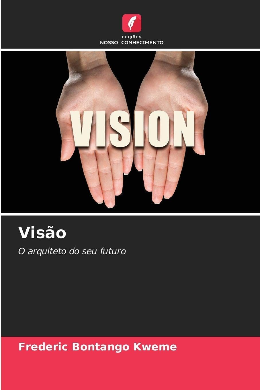 Visão: O arquiteto do seu futuro
