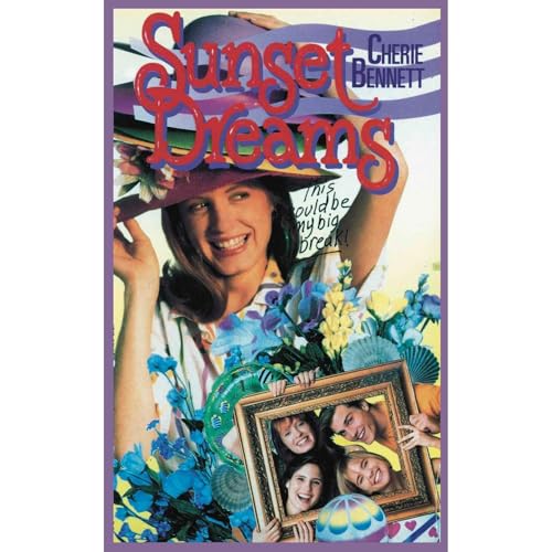 Sunset Dreams by Cherie Bennett episode artwork