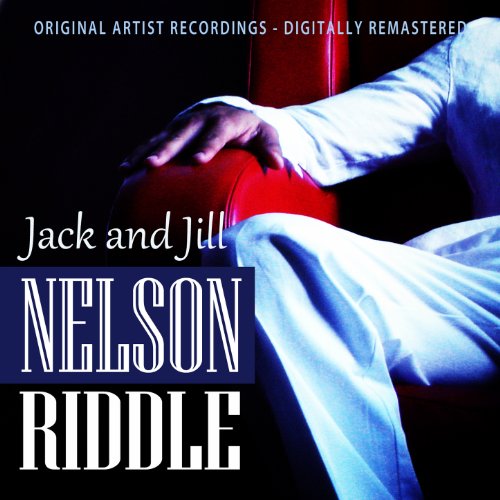 Jack and Jill by Nelson Riddle on Amazon Music Amazon.co.uk