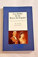 Las Bodas de los Reyes de España 8487721117 Book Cover
