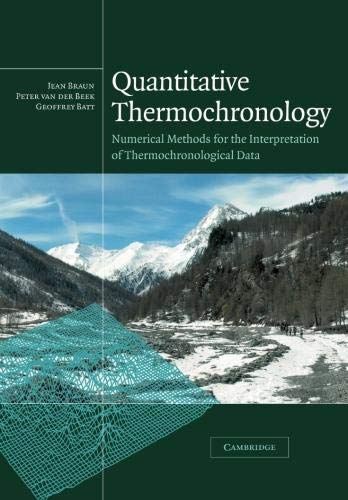 Quantitative Thermochronology: Numerical Methods for the Interpretation of Thermo