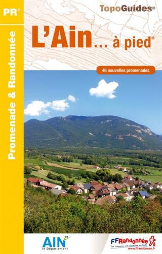 Télécharger L'Ain à pied : 46 promenades & randonnées livre En ligne