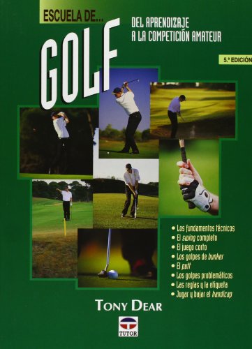 Escuela de Golf - del Aprendizaje a la Competicion Amateur