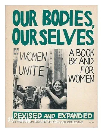 Our Bodies, Ourselves: A Book by and for Women (1976-03-31)