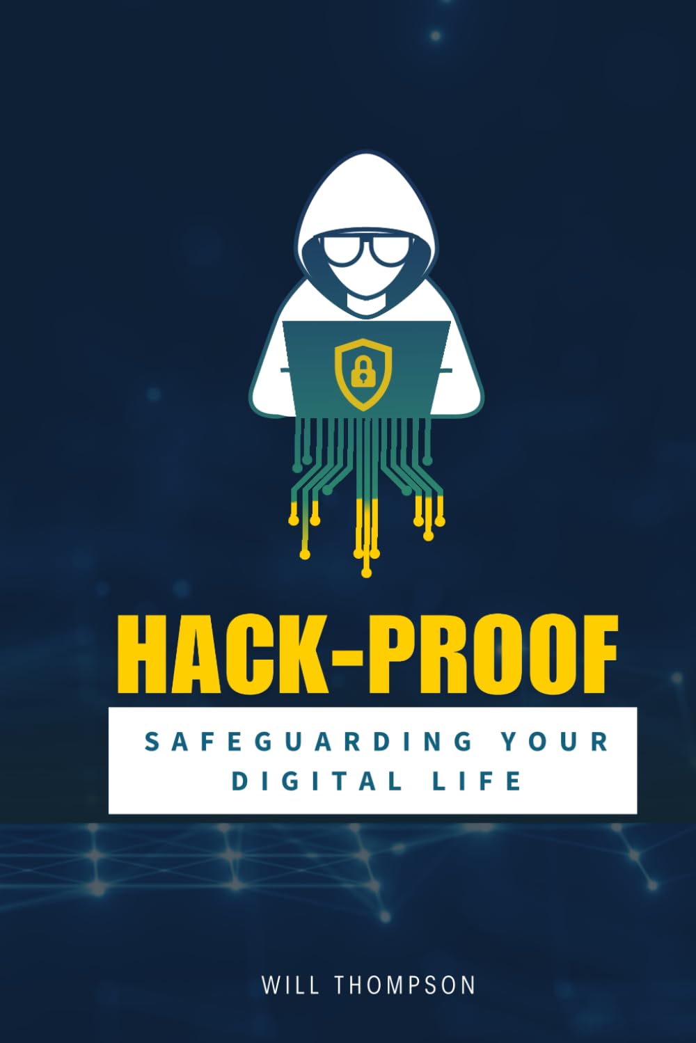 Hack-Proof: Safeguarding Your Digital Life