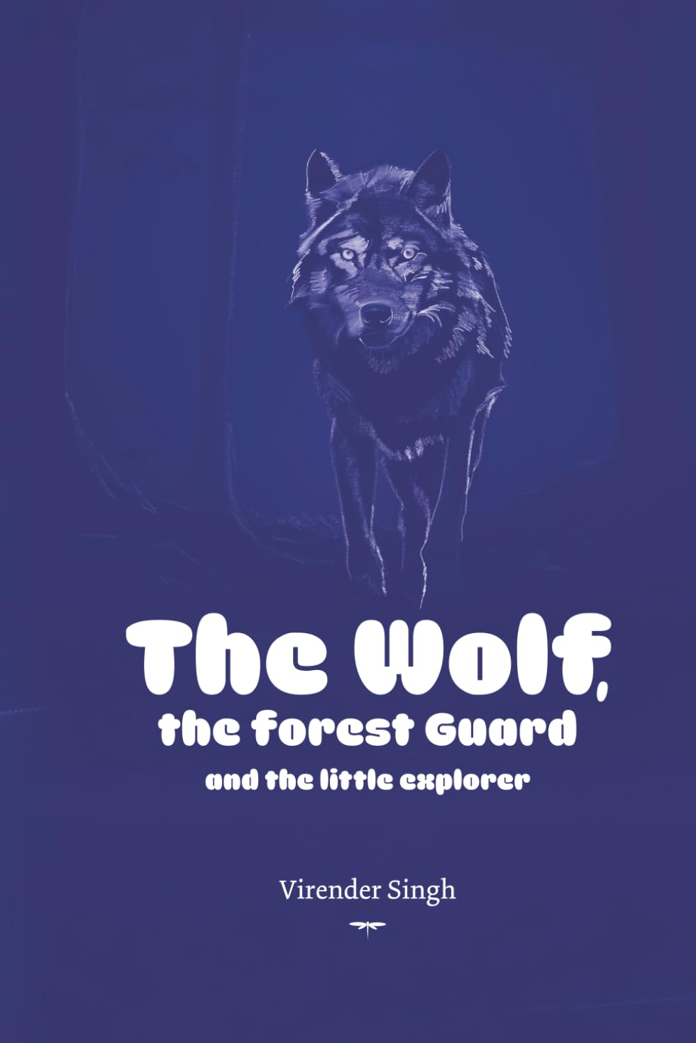 The Wolf, The Forest Guard and The Little Explorer