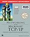 Networking With Microsoft Tcp/Ip: Certified Administrator's Resource Edition