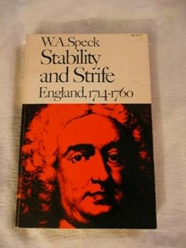 Hardcover Stability and Strife: England 1714-1760 (New History of England Ser.) Book