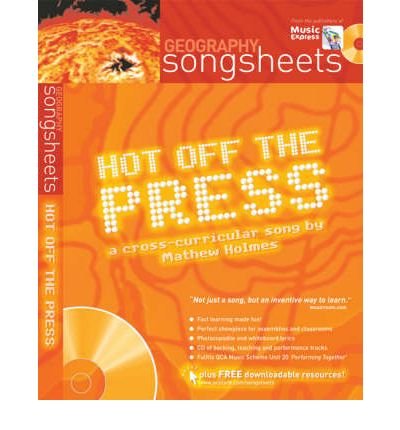 [( Hot Off the Press!: A Cross-curricular Song by Matthew Holmes )] [by: Matthew Holmes] [Nov-2006]