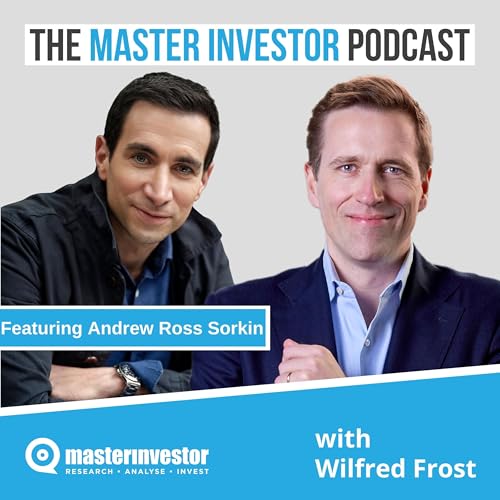 Andrew Ross Sorkin: Echoes of 1929 and The Leverage Behind Every Crisis