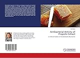  Antibacterial Activity of Propolis Extract: on Clinical Isolates of Acinetobacter Baumannii