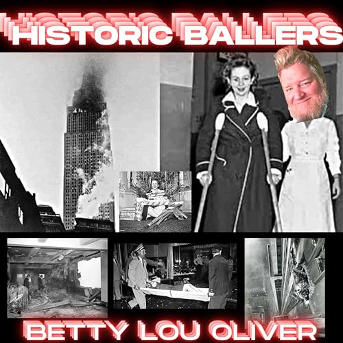 Betty Lou Oliver Empire State Building disaster - Historic Ballers #4