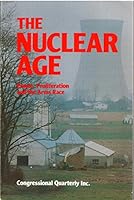 Nuclear Age: Power, Proliferation, and the Arms Race 0871873117 Book Cover