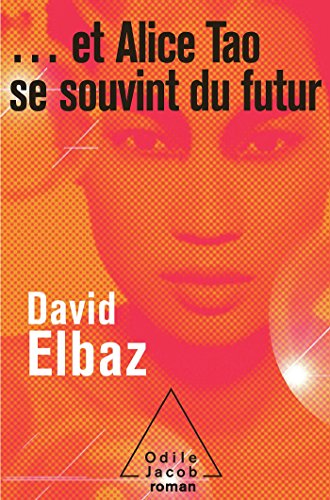 ... et Alice Tao se souvint du futur (OJ.LITTERATURE)