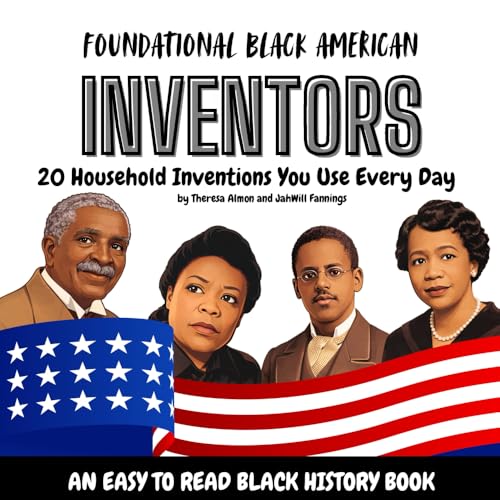 Foundational Black American Inventors: 20 Household Inventions You Use Every Day