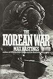The Korean War by Max Hastings (1987-11-01)