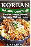 Korean Takeout Cookbook - ***Black and White Edition***: Favorite Korean Takeout Recipes to Make at Home
