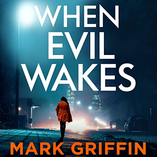 When Evil Wakes by Mark Griffin episode artwork