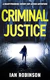 Photo Gallery criminal justice: a heart-pounding covert cop action adventure (ds sam batford book 1) (english edition) Photo Gallery criminal justice: a heart-pounding covert cop action adventure (ds sam batford book 1) (english edition)