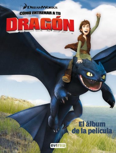 Cómo entrenar a tu dragón. El álbum de la película (Como entrenar a tu dragón)