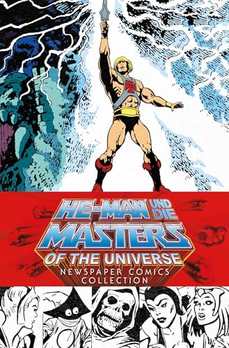 He-Man und die Masters of the Universe: Newspaper Comics Collection: Newspaper Comicstrips 1986-1991 He-Man und die Masters of the Universe: Newspaper Comics Collection: Newspaper Comicstrips 1986-1991