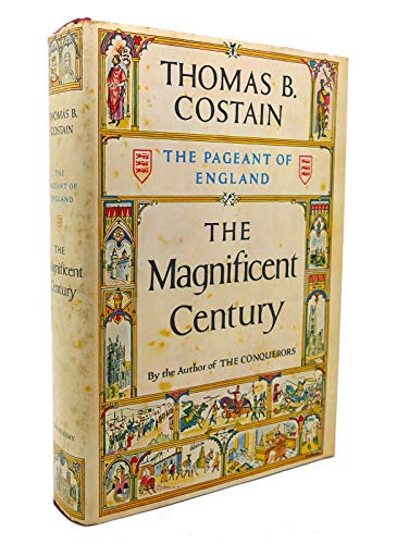 The Magnificent Century: The Pageant of England B002DXA2W8 Book Cover