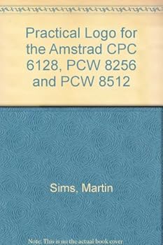 Paperback Practical Logo for the Amstrad CPC 6128, PCW 8256 and PCW 8512 Book