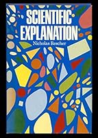 Scientific Explanation and Understanding: Essays on Reasoning and Rationality in Science (CPS Publications in Philosophy of Science) 0029263301 Book Cover