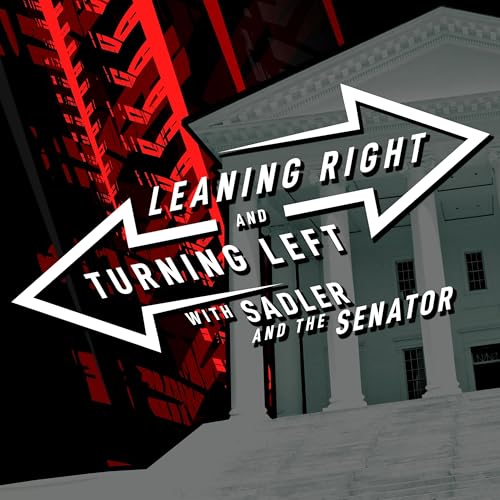 Page de couverture de Leaning Right and Turning Left with Sadler and the Senator