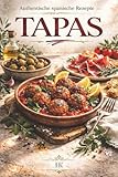 TAPAS & CO: Entdecke die kulinarische Welt Spaniens