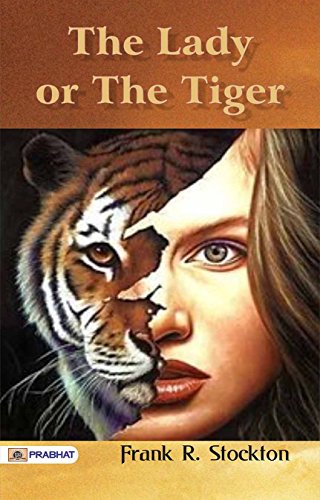 Amazon.com: The Lady, or the Tiger? eBook : Frank R. Stockton: Kindle Store