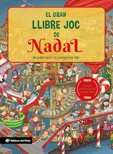 El gran llibre joc de Nadal: Un llibre amb 3 nivells de joc de 3 a 8 anys. Busca i troba un munt ...