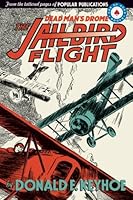 The Jailbird Flight: Dead Man's Drome (Volume 1) 1937590046 Book Cover