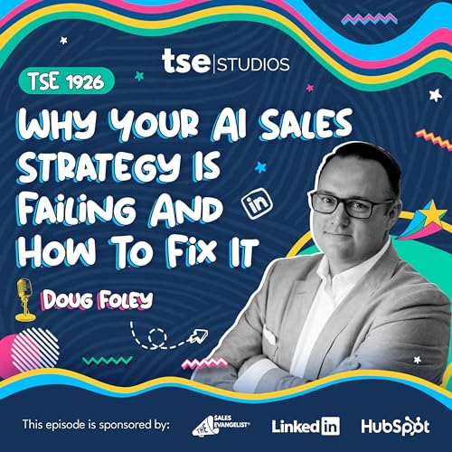 『Why Your AI Sales Strategy Is Failing And How To Fix It | Doug Foley - 1926』のカバーアート