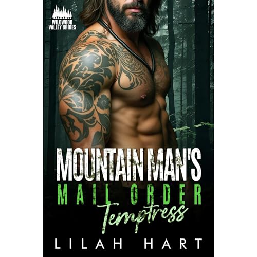 Mountain Man's Mail Order Temptress (By Lilah Hart) episode artwork